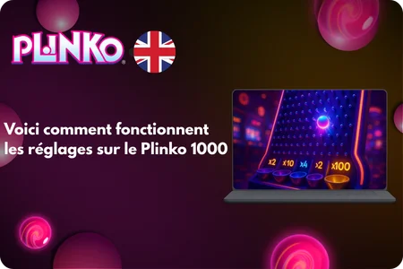 Voici comment fonctionnent les réglages sur le Plinko 1000