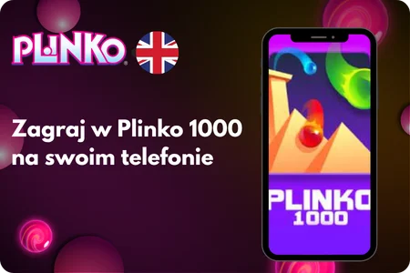 Zagraj w Plinko 1000 na swoim telefonie